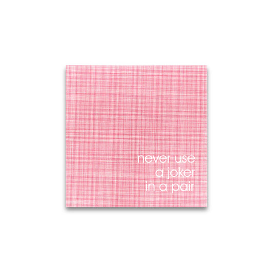 Mah Jongg Napkins   |   Linen-Like Never Use a Joker in a Pair  (Pink and White)
